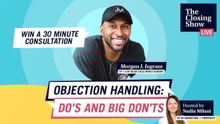 Objection Handling Do's and Big Don'ts With Morgan J Ingram